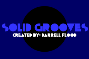 Solid Grooves: A High Impact Display Font for Handmade Branding